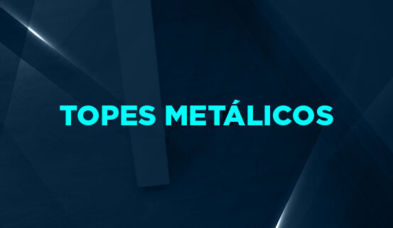 Cyber Topes Metálicos